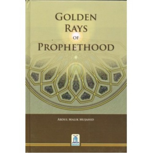 Golden Rays of Prophethood HB
